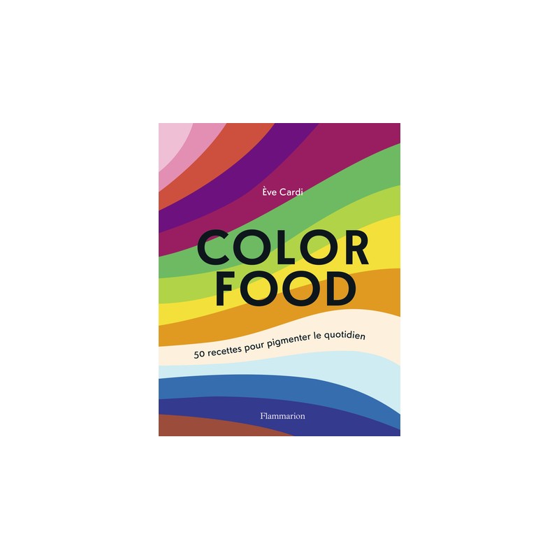 Stylisme culinaire : Eve Cardi publie son premier livre de photos chez Flammarion