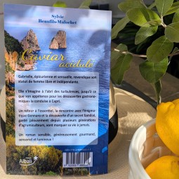 Caviar Acidulé, le roman de Sylvie Beaufils Malochet. La lecture de l'été, illuminer vos tables et vos convives.