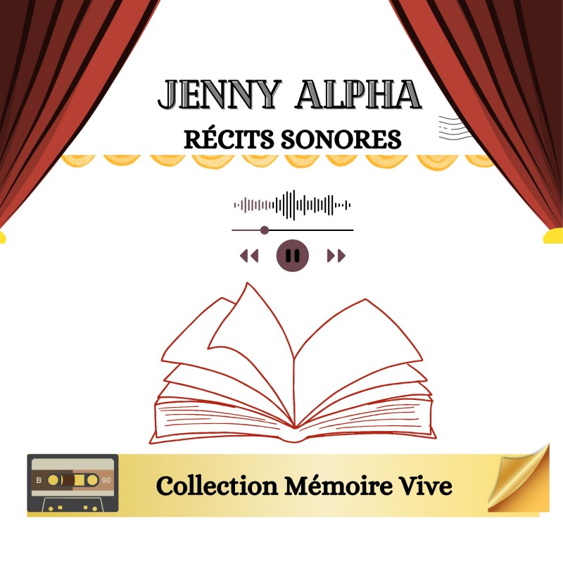 Jenny Alpha, entretien et audiobiographie, un document rarissime A paraitre en 2027